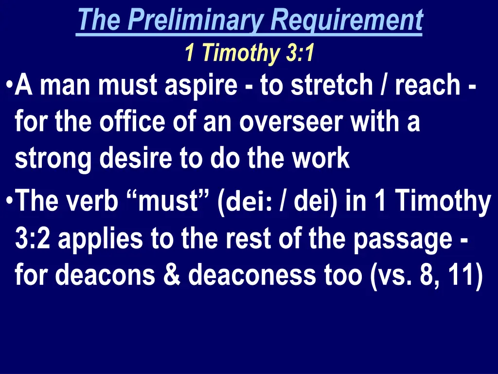 the preliminary requirement 1 timothy