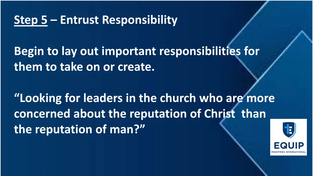 step 5 entrust responsibility 1