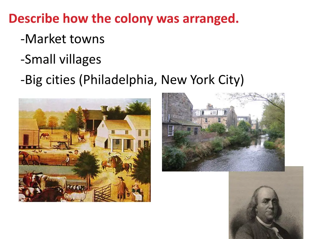 describe how the colony was arranged market towns