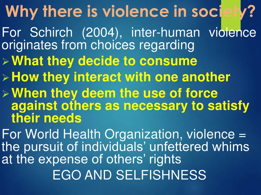 why there is violence in society for schirch 2004