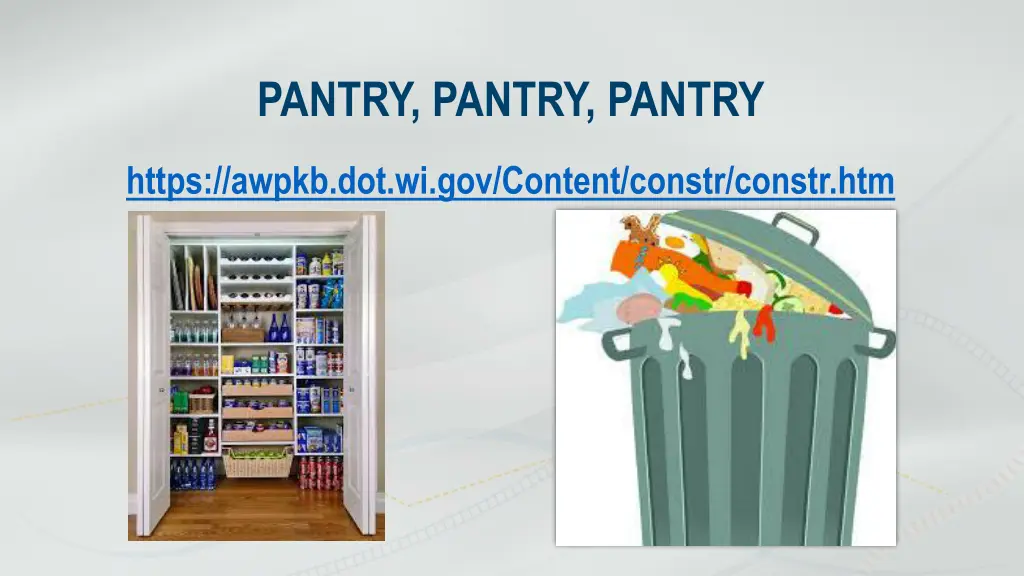 pantry pantry pantry