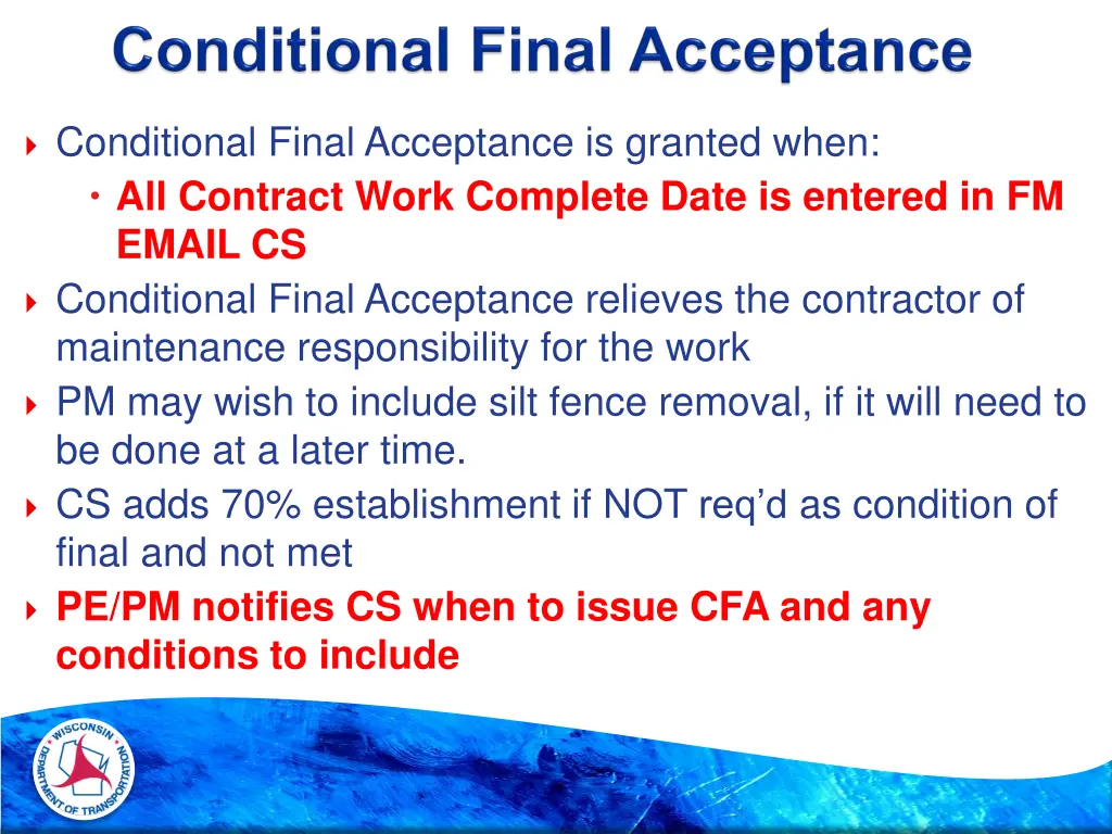 conditional final acceptance is granted when