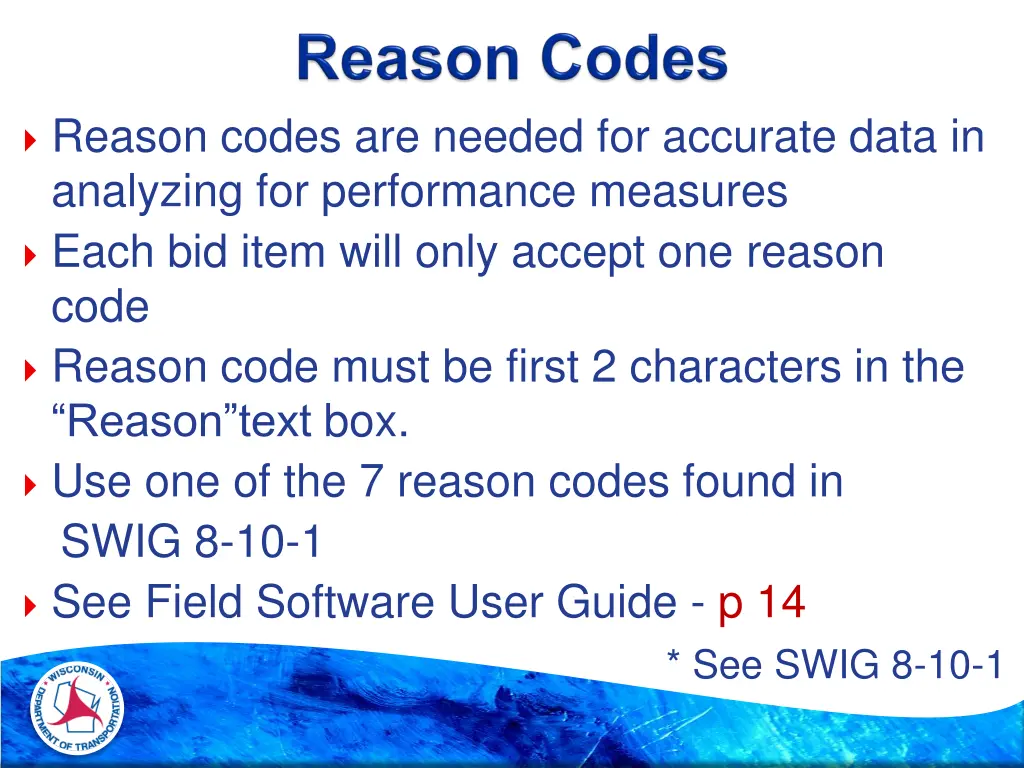 reason codes are needed for accurate data