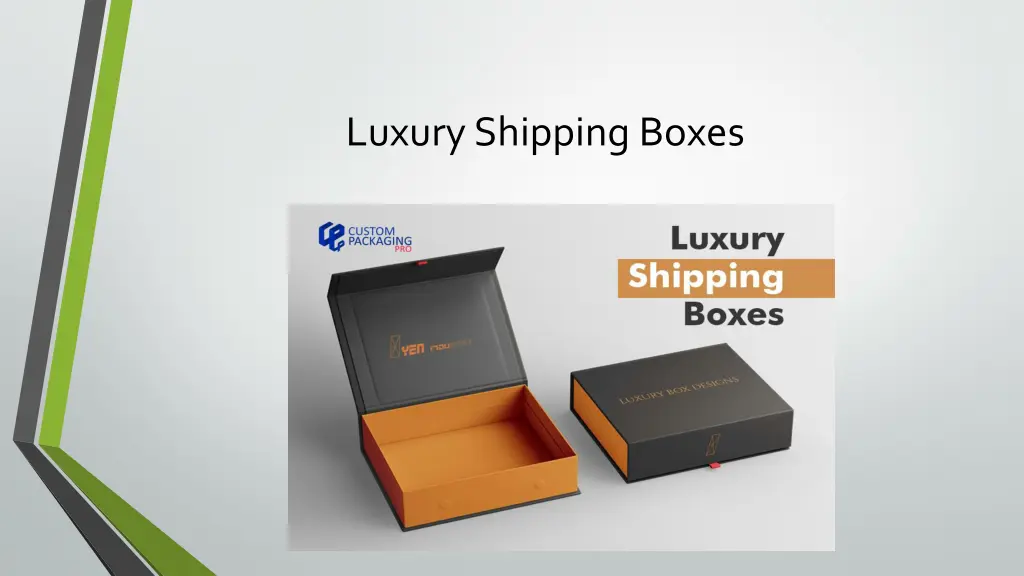 luxury shipping boxes