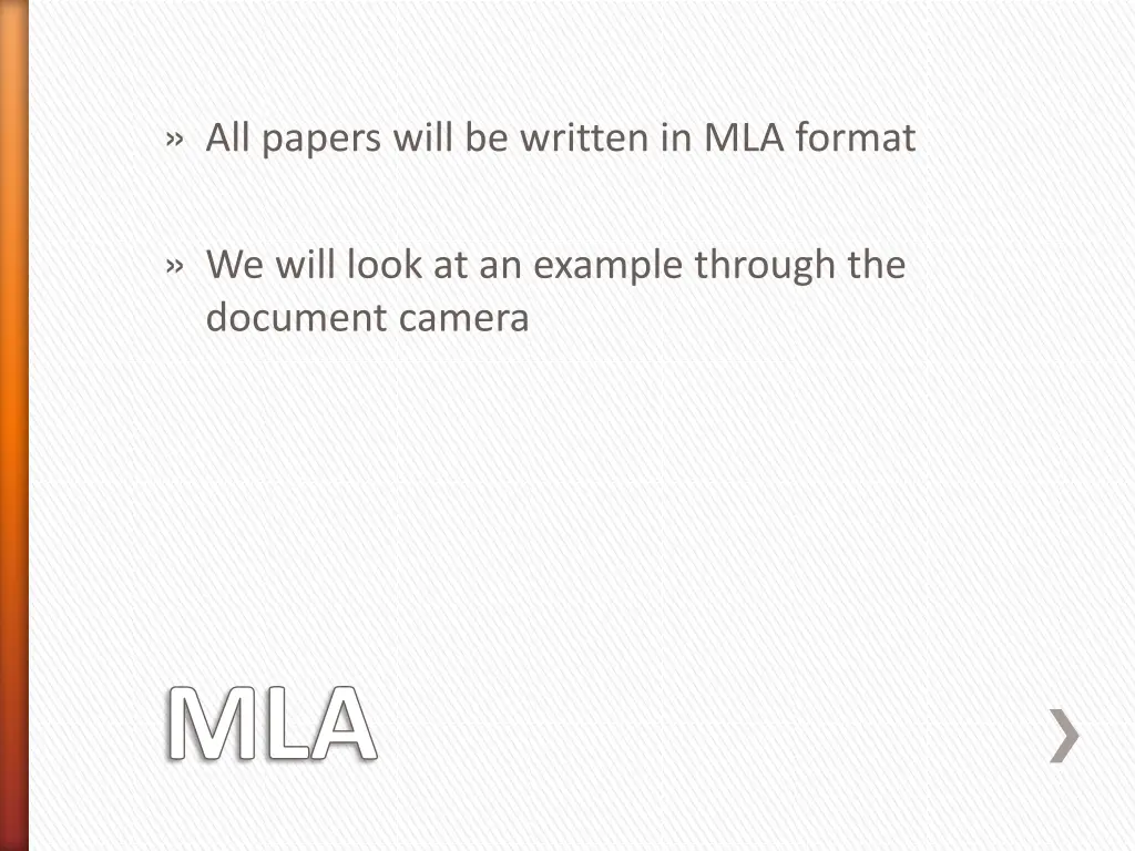 all papers will be written in mla format