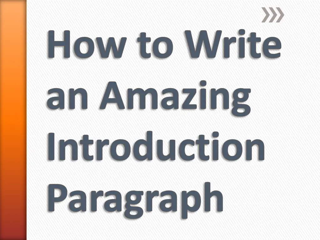 how to write an amazing introduction paragraph