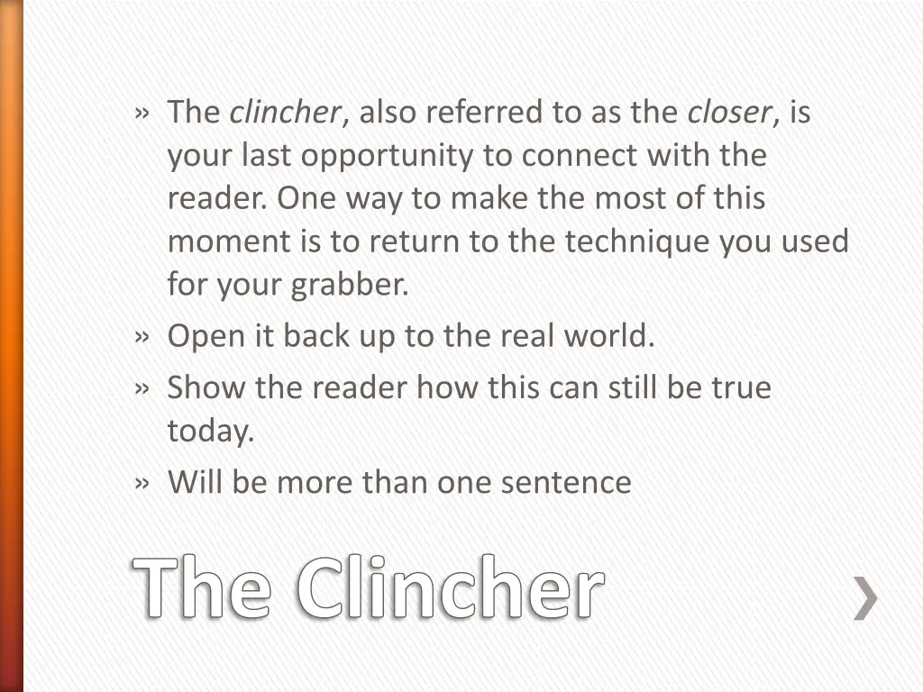 the clincher also referred to as the closer