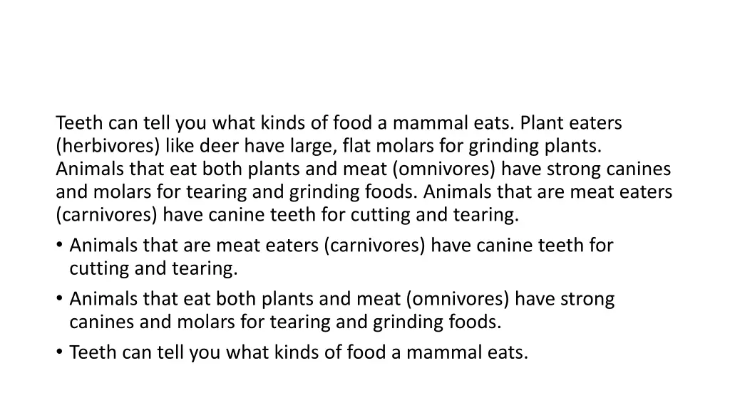 teeth can tell you what kinds of food a mammal