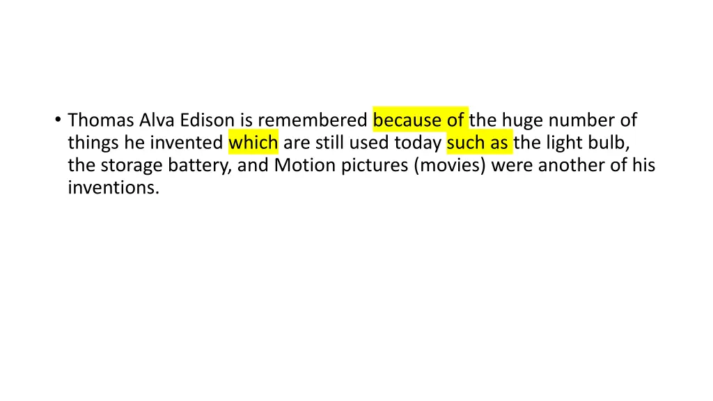 thomas alva edison is remembered because