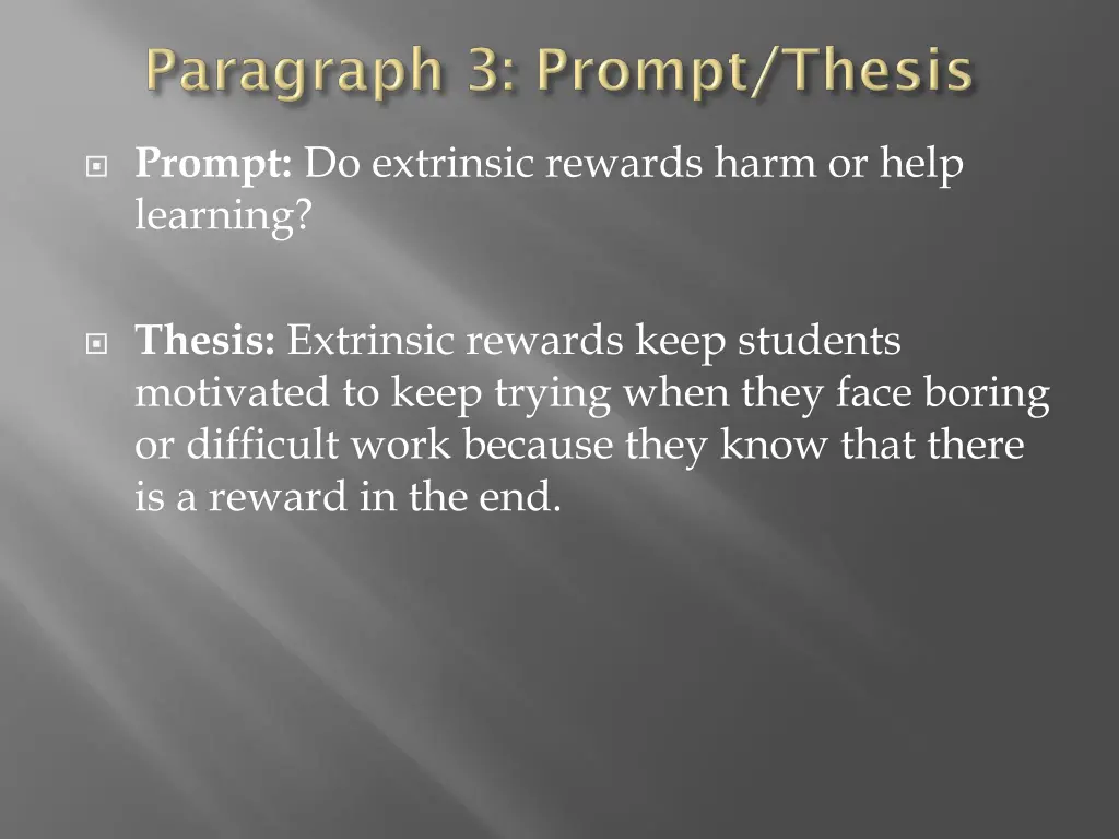 prompt do extrinsic rewards harm or help learning