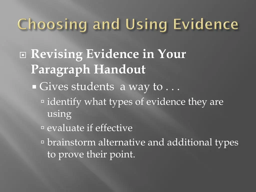 revising evidence in your paragraph handout gives