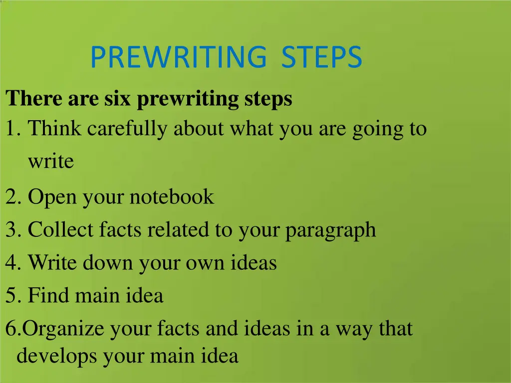 prewriting steps there are six prewriting steps