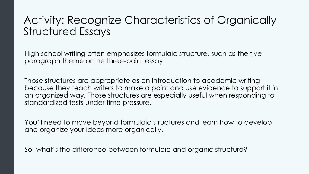 activity recognize characteristics of organically