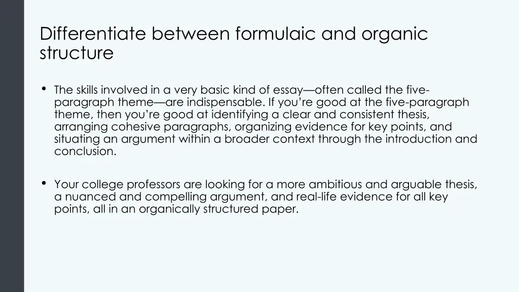 differentiate between formulaic and organic