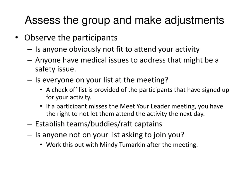 assess the group and make adjustments