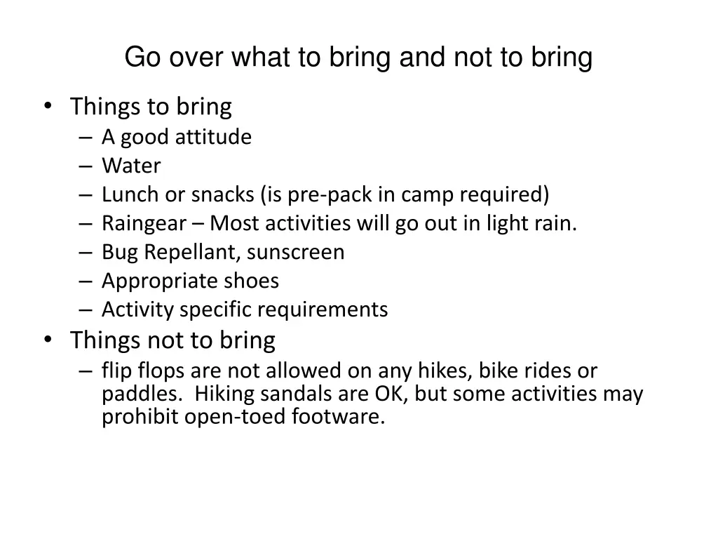 go over what to bring and not to bring