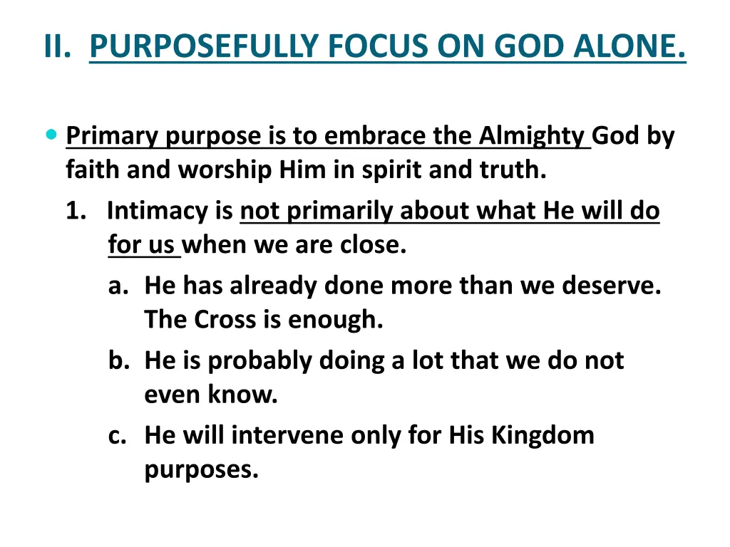 ii purposefully focus on god alone 1