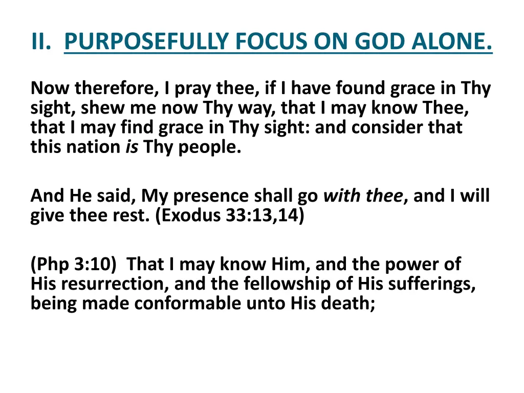 ii purposefully focus on god alone