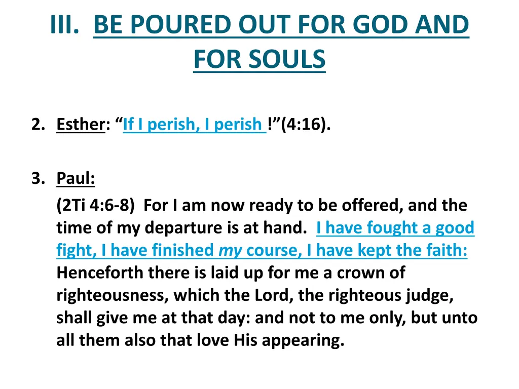 iii be poured out for god and for souls 1