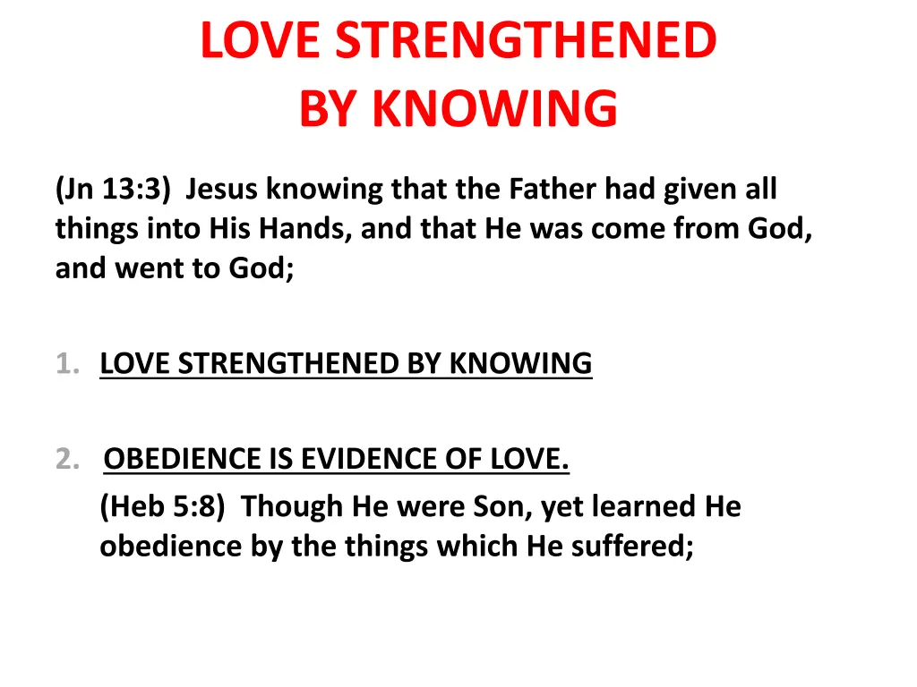 love strengthened by knowing