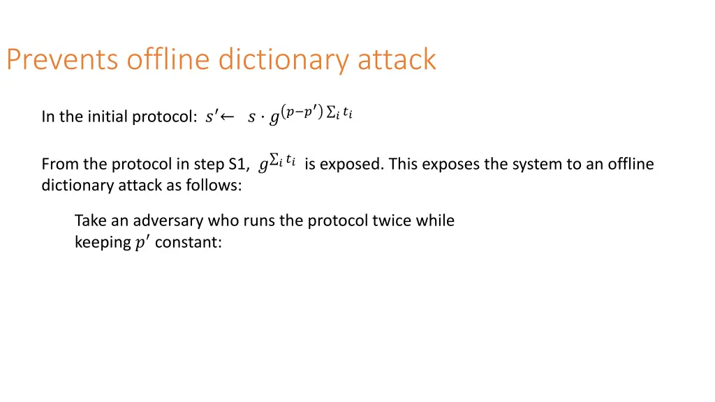 prevents offline dictionary attack