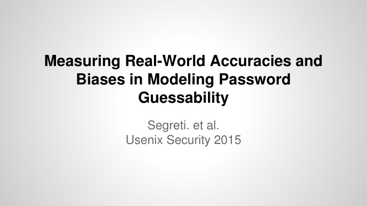 measuring real world accuracies and biases