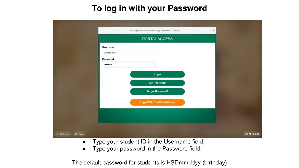 to log in with your password