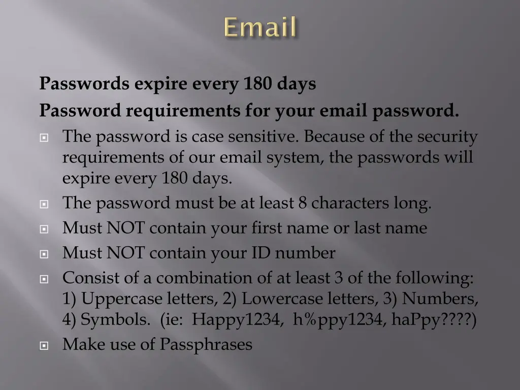 passwords expire every 180 days password