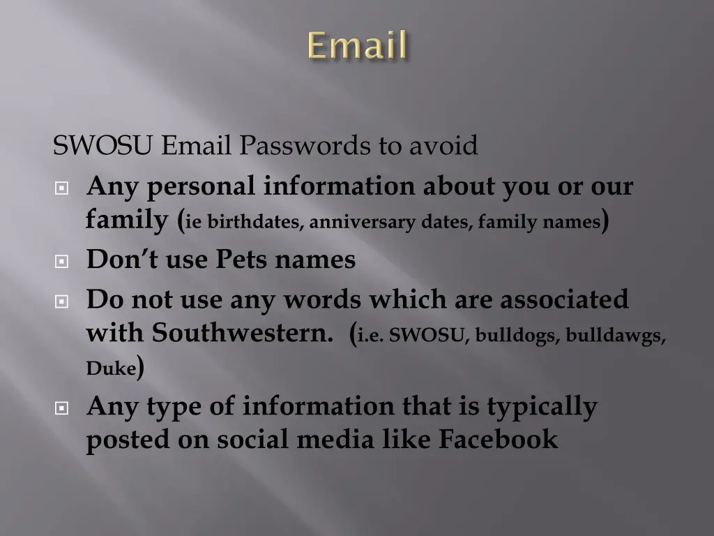 swosu email passwords to avoid any personal