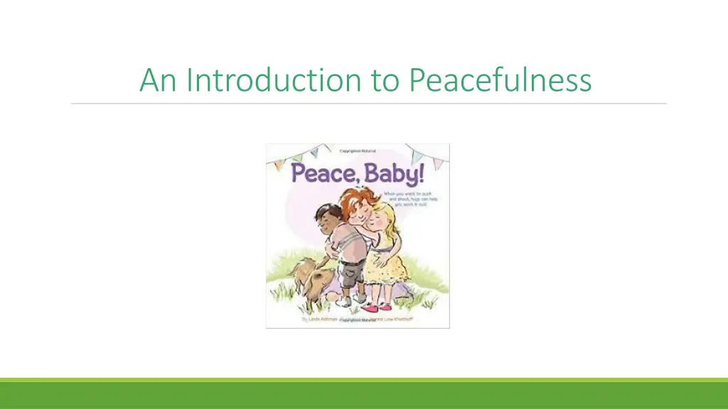 an introduction to peacefulness