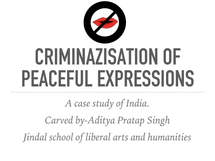 criminazisation of peaceful expressions a case