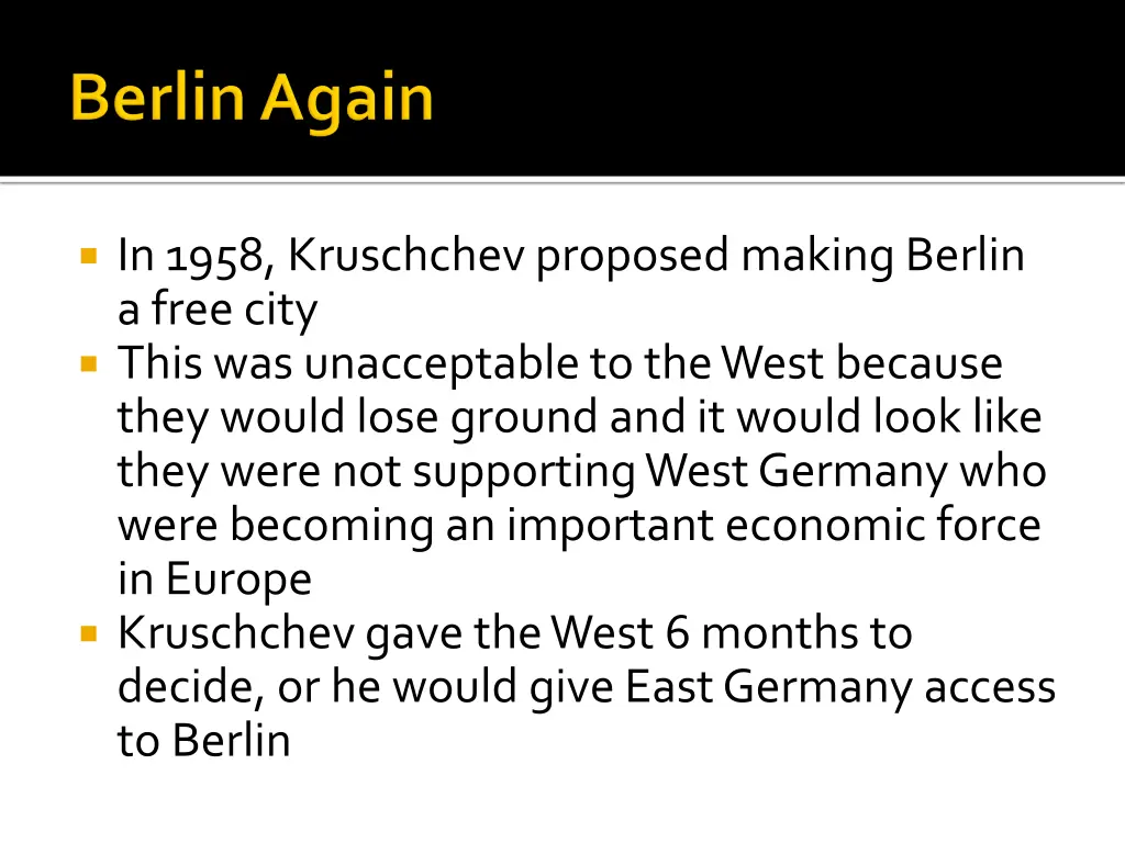 in 1958 kruschchevproposed making berlin a free