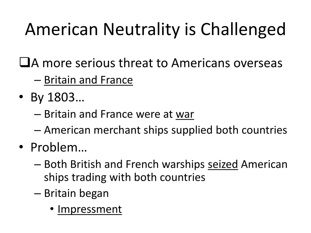 american neutrality is challenged