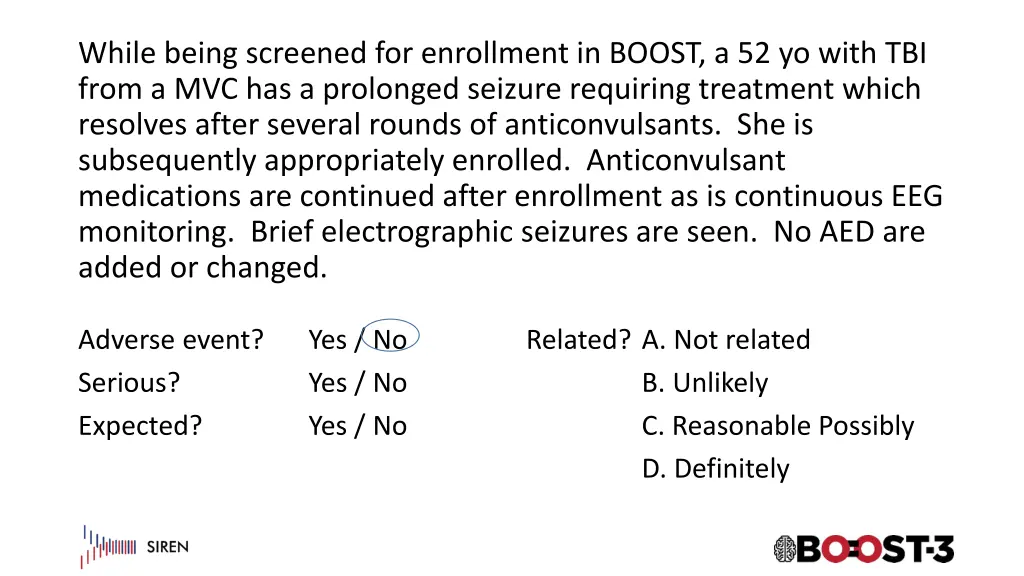 while being screened for enrollment in boost 1