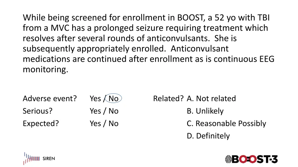 while being screened for enrollment in boost