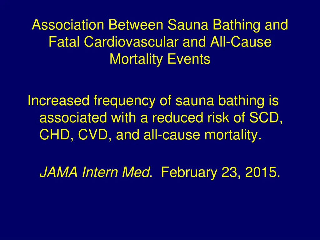 association between sauna bathing and fatal