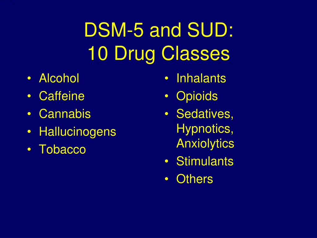 dsm 5 and sud 10 drug classes