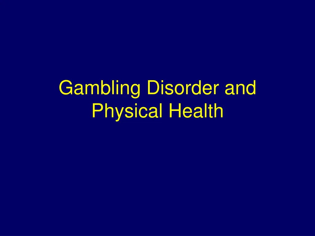 gambling disorder and physical health