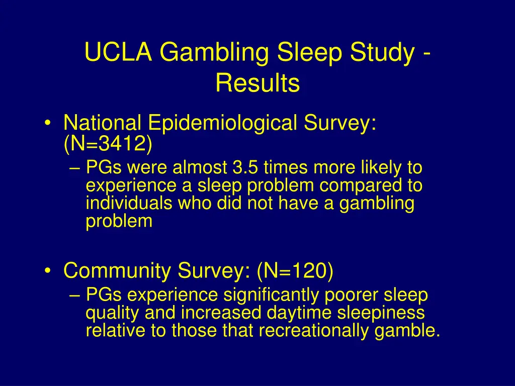 ucla gambling sleep study results