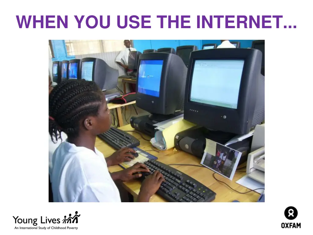 when you use the internet