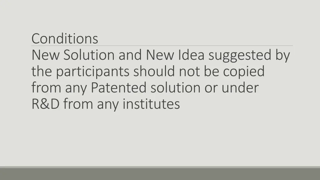 conditions new solution and new idea suggested