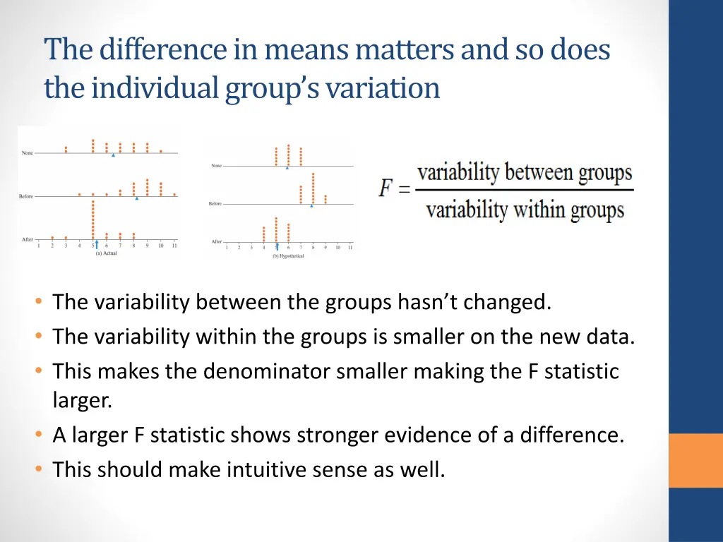 the difference in means matters and so does 1