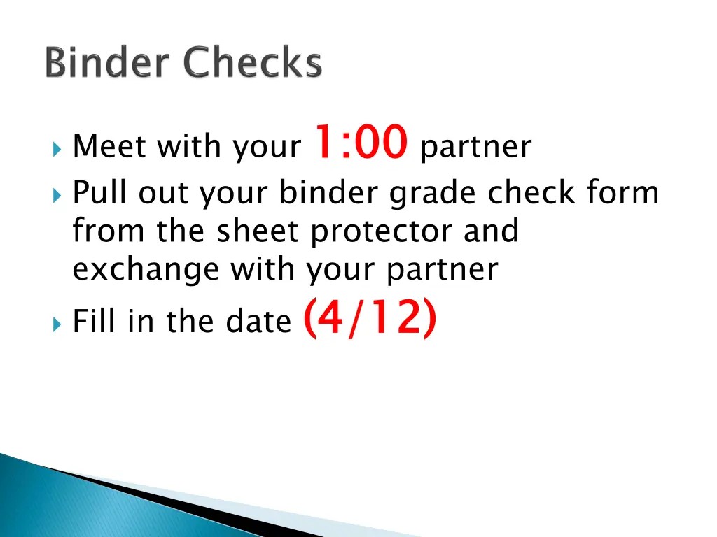 meet with your 1 00 pull out your binder grade