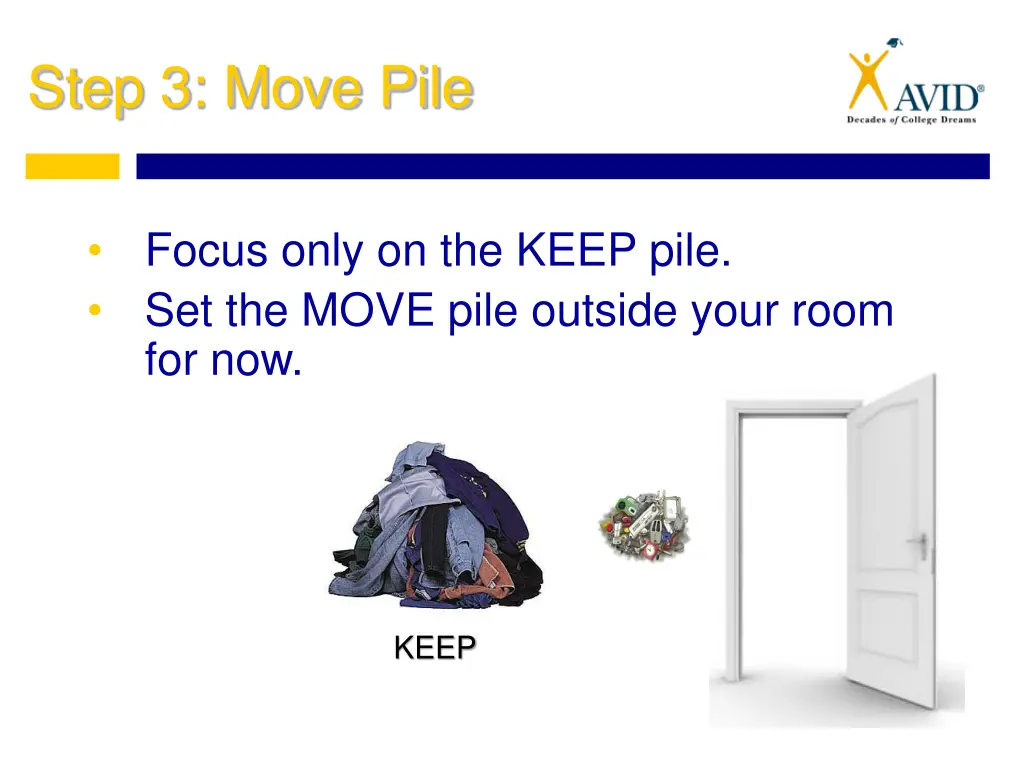 step 3 move pile