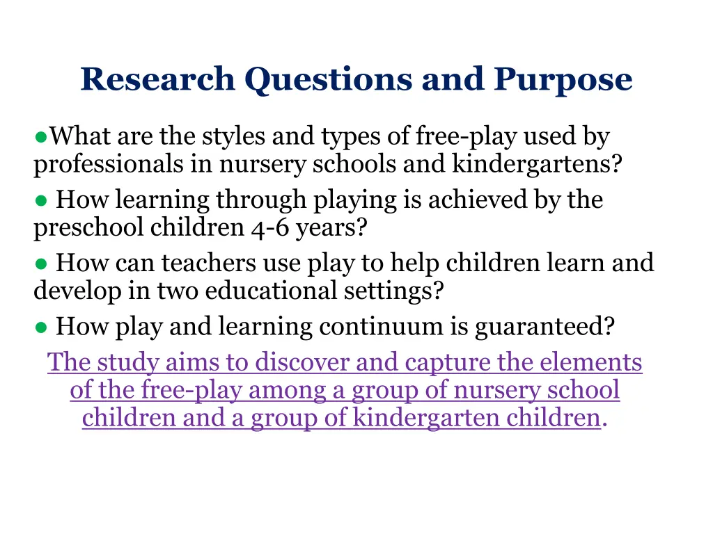 research questions and purpose