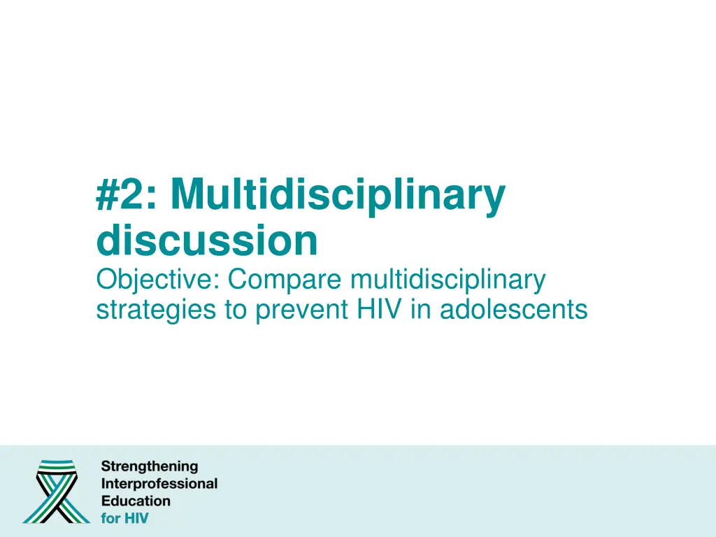 2 multidisciplinary discussion objective compare