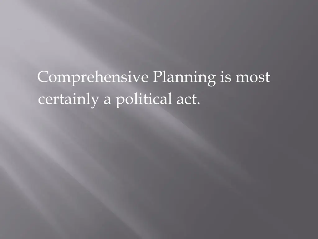 comprehensive planning is most certainly