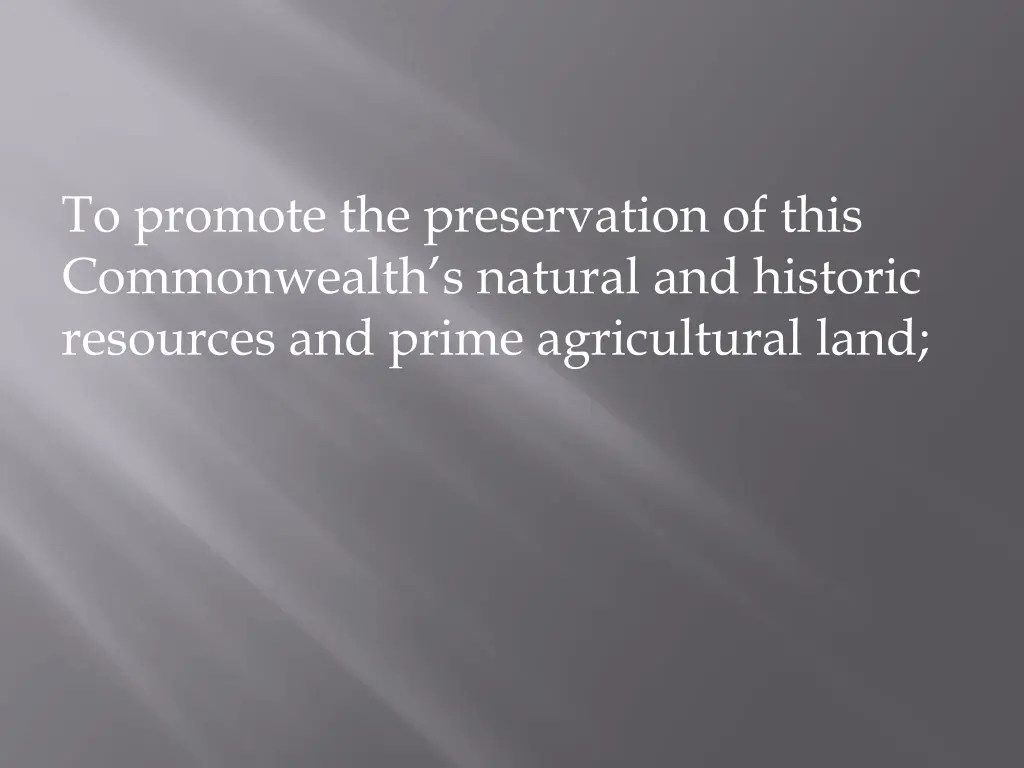 to promote the preservation of this commonwealth