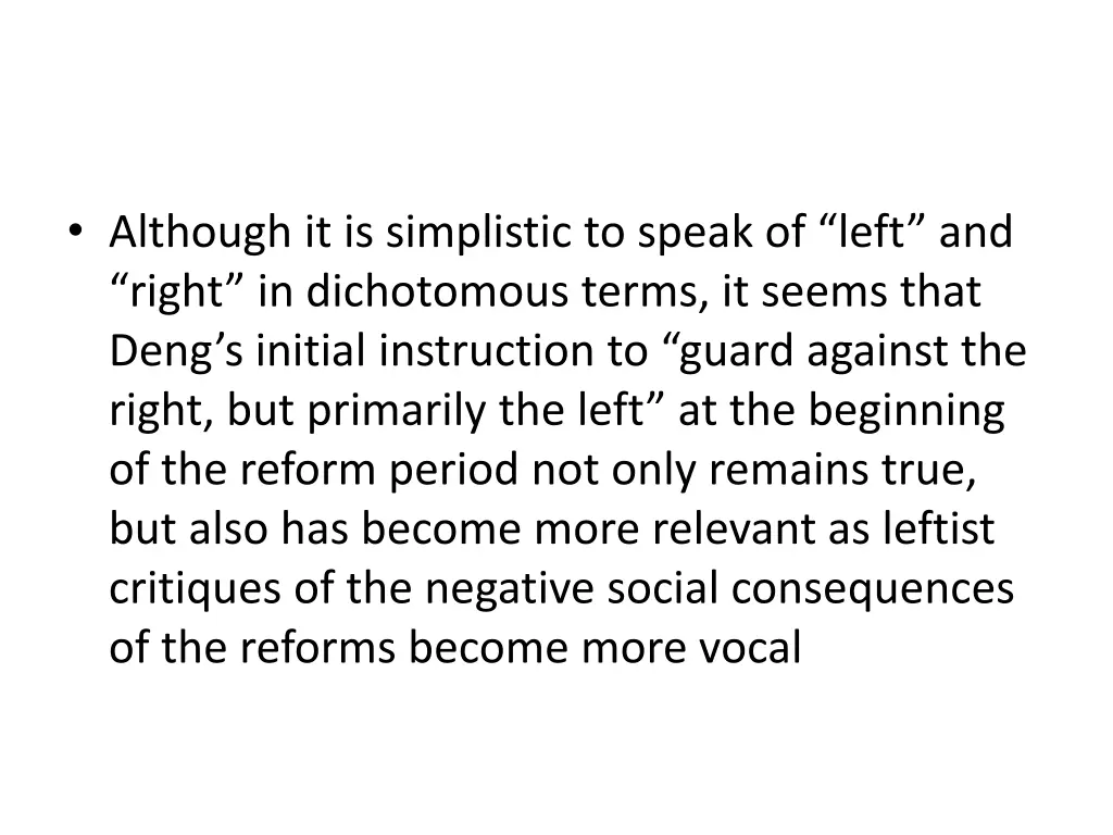 although it is simplistic to speak of left