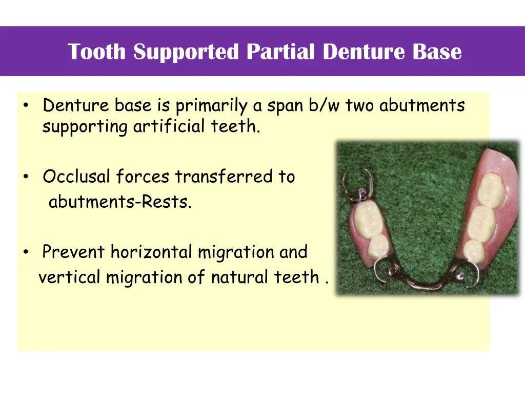 tooth supported partial denture base